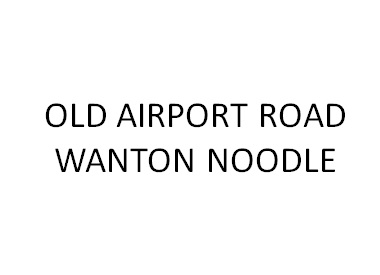 Old Airport Road Wanton Noodles